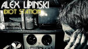 Idiot Station - Alex Lipinski